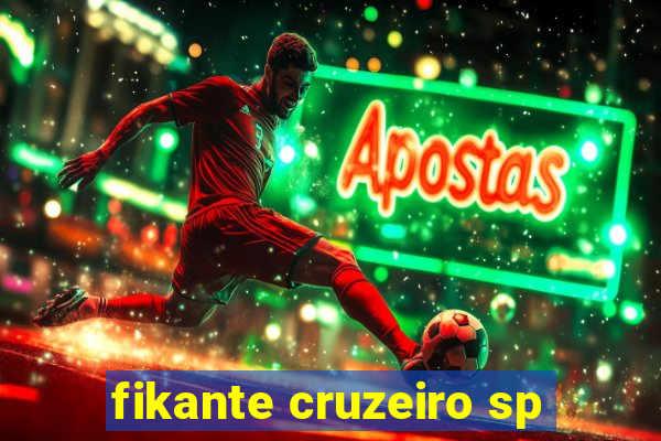 fikante cruzeiro sp